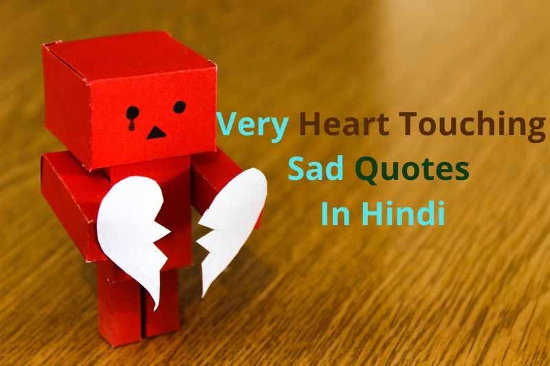 Very Heart Touching Sad Quotes In Hindi
