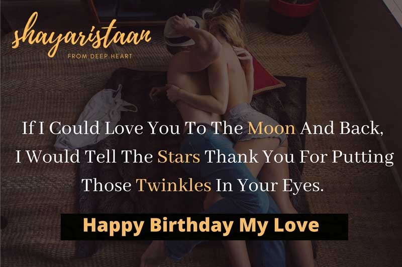 advance happy birthday wishes for lover | If I Could Love 😇You To The Moon 🌜And Back, 