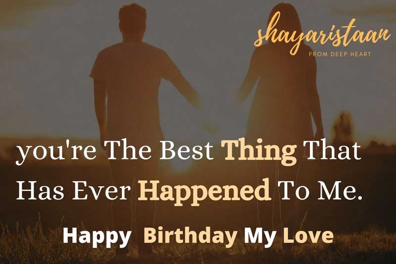 advance happy birthday wishes for lover | you're The Best 🤗Thing That 