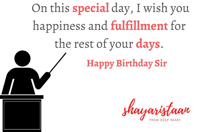 happy birthday sir quotes | On this😃 special day, I wish you😇 happiness and fulfillment 😇for the rest of your days.