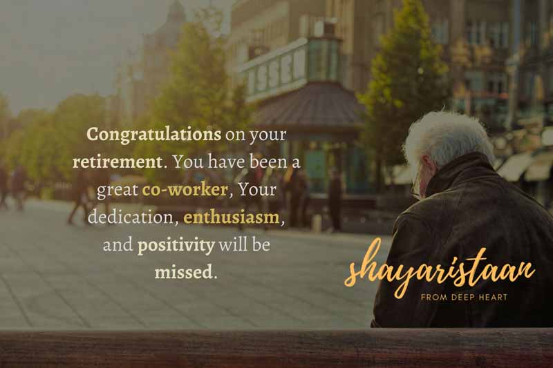 Retirement wishes for father | Congratulations😇 on your retirement. You have 😇been a great co-worker, Your dedication, 😇enthusiasm, and positivity 😇will be missed.