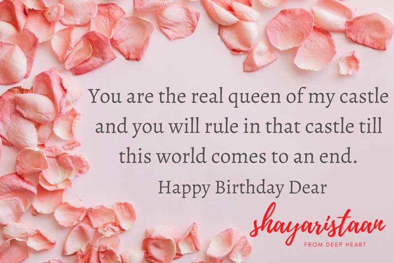 birthday wishes for wife in hindi | You😃 are the real queen of my castle and😃 you will rule in that 😃castle till this world comes to an 😃end.