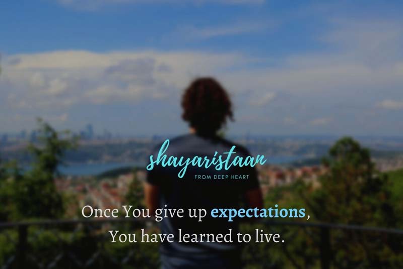 heart touching emotional sad shayari | Once You give up expectations‚  You have learned to live.