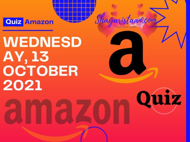 Amazon Quiz Answers 13th October 2021