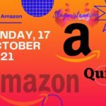 Amazon Quiz Answers 17 October 2021 -