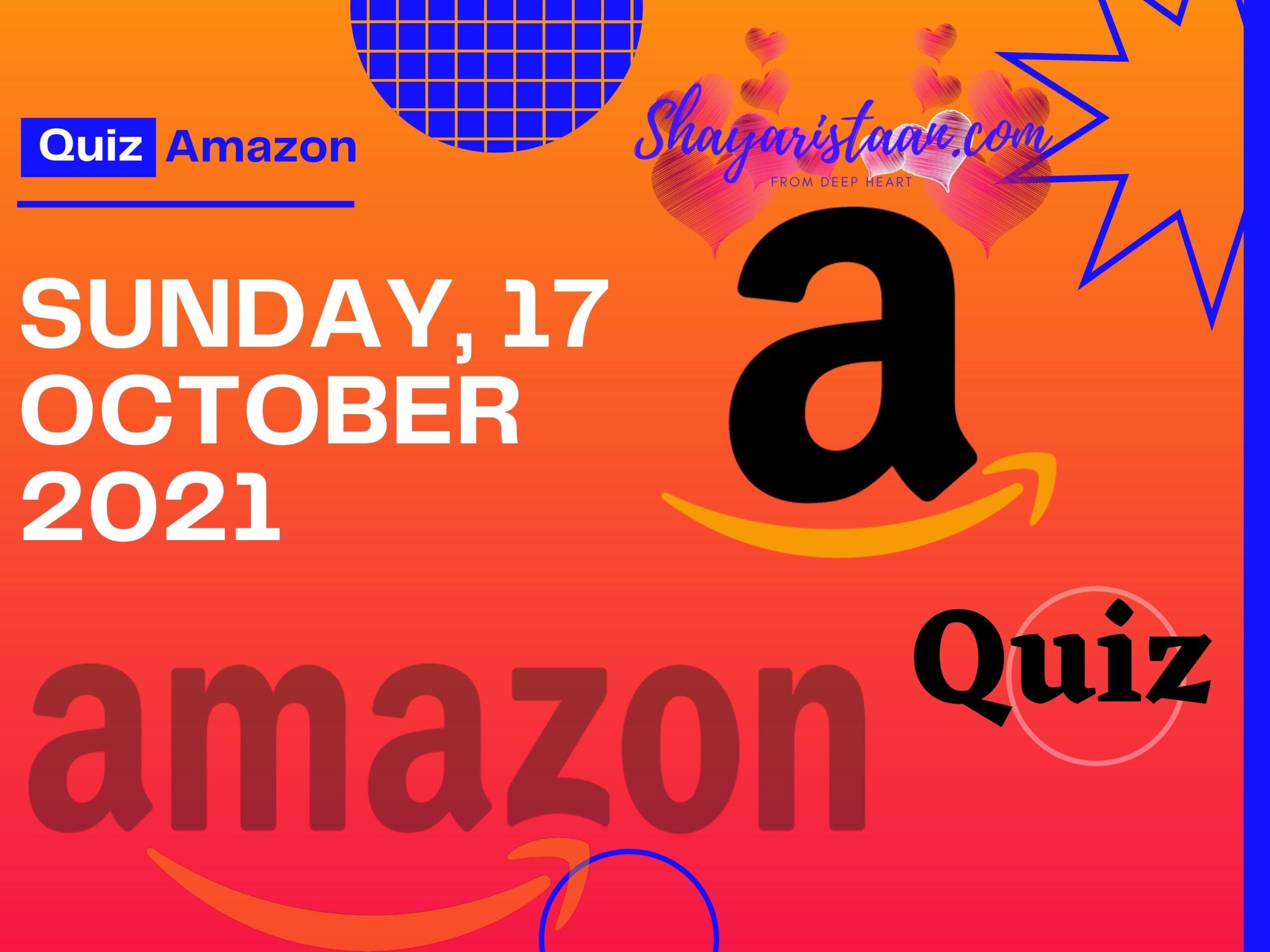 Amazon Quiz Answers 17 October 2021 -