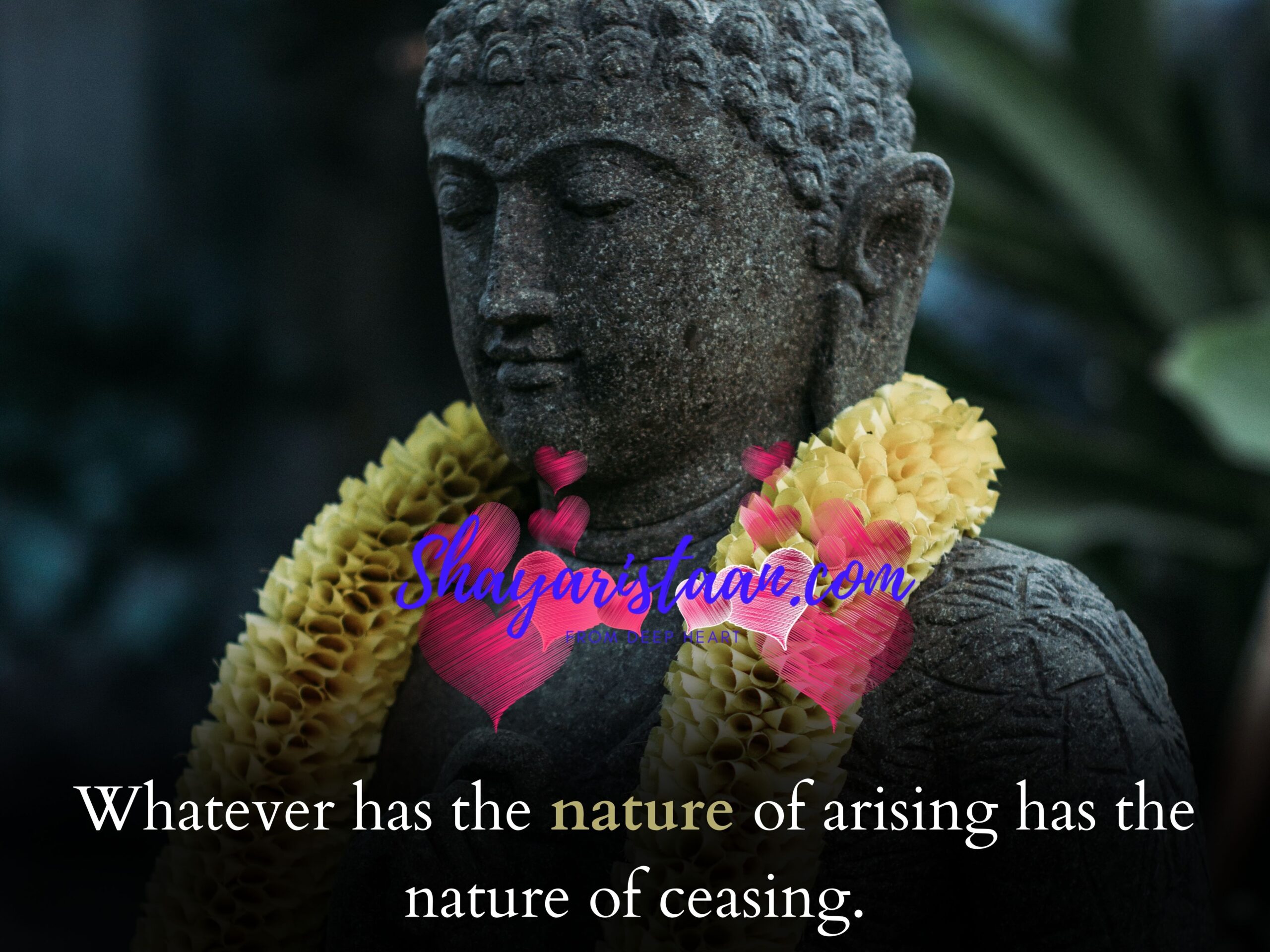 gautam buddha ke vichar | Whatever has the nature of arising has the nature of ceasing.